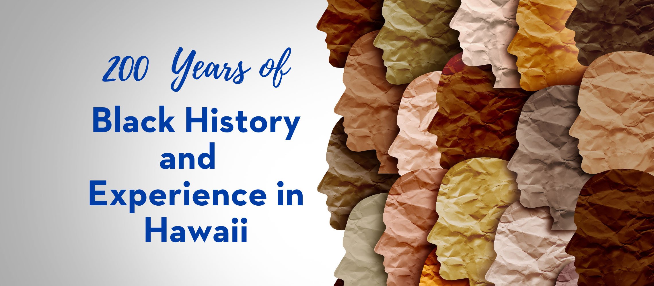 Text: 200 Years of Black History and Experience in Hawaii